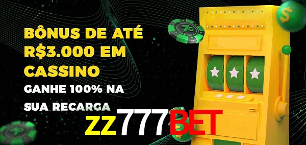 zz777bet melhor bônus de depósito